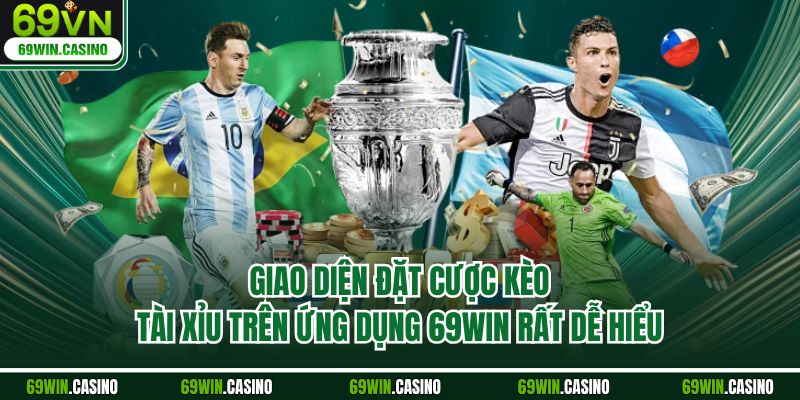 Giao diện đặt cược kèo tài xỉu trên ứng dụng 69WIN rất dễ hiểu